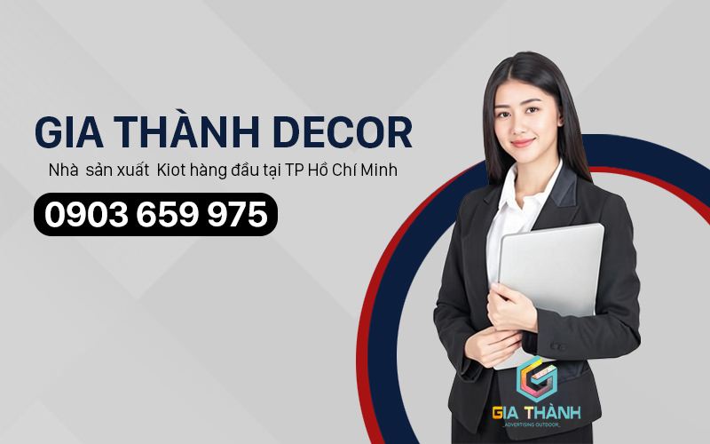 Gia thành Decor nhà sản xuất Kiot hàng đầu TP HCM